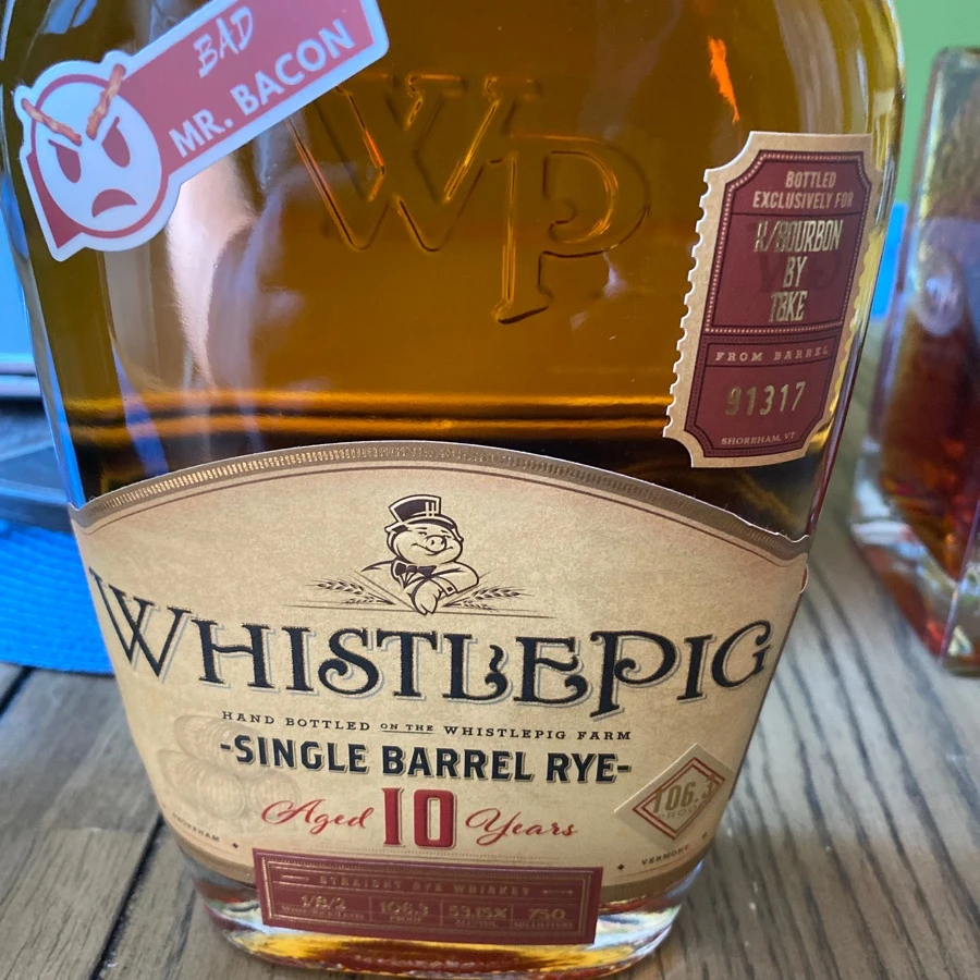 Whistlepig Single Barrel Rye 10 R/Bourbon pick barrel 91317 Bad Mr Bacon