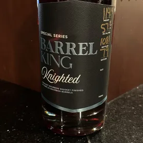 Barrel King Knighted Batch 79