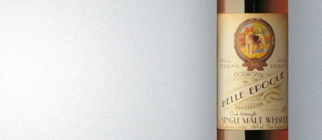 Dobson's Belle Époque Cask Strength Single Malt