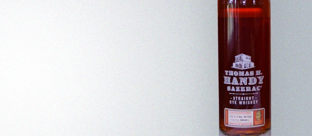 Thomas H. Handy Sazerac Rye (Fall 2017)