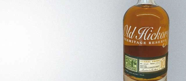 Old Hickory Hermitage Reserve Barrel Proof Whiskey