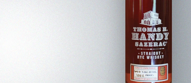 Thomas H. Handy Sazerac Rye (Fall 2014)