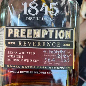 1845 Preemption Reverence Texas Wheated Straight Bourbon