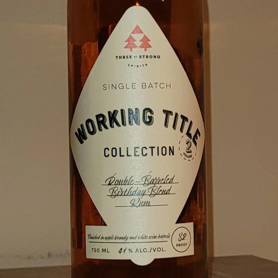Three of Strong - Working Title Vol. 2 (Double Barreled Birthday Blend)