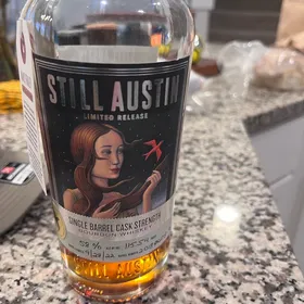 Still Austin Limited Release Single Barrel Cask Strength Bourbon Whiskey (Barrel Dumped 9/28/22 Barrel # 20180608)