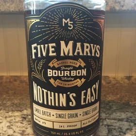 Five Mary's Nothin's Easy