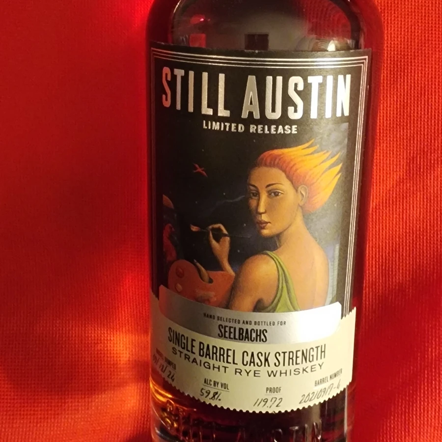 Still Austin The Artist Cask Strength Single Barrel Cask Strength Straight Rye Whiskey Limited Release  From Seelbachs
