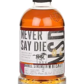 Never Say Die Barrel Strength Whiskey (Barrel No. 6)
